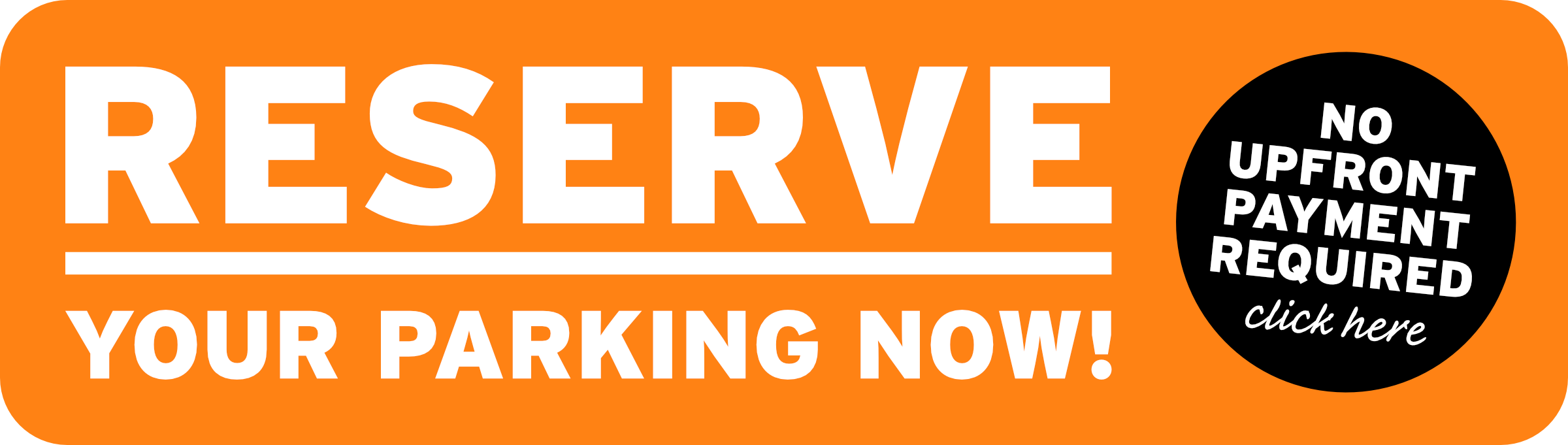 Reserve your parking now!